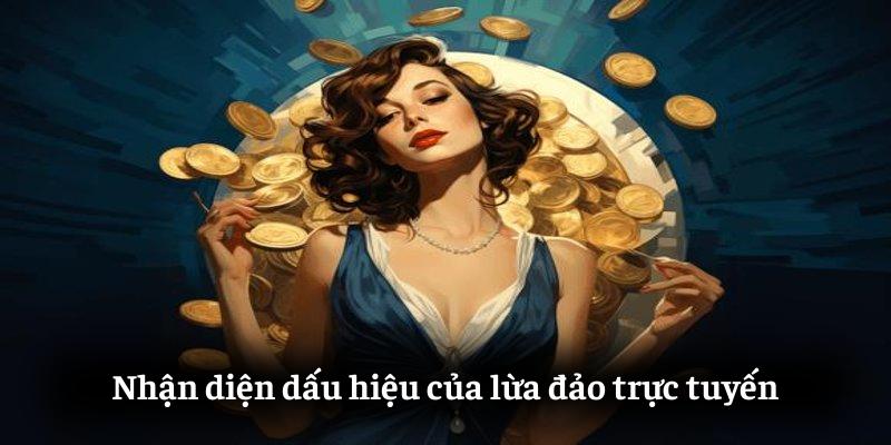 Nhận diện dấu hiệu của lừa đảo trực tuyến